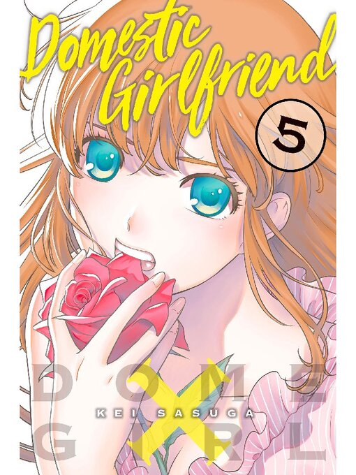 Title details for Domestic Girlfriend, Volume 5 by Kei Sasuga - Wait list